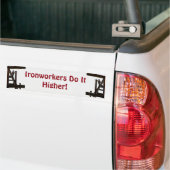 Ironwerkers doen het hogere Bumpersticker (Op Truck)