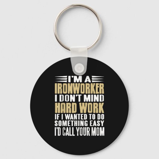 Ironworker ik vind het niet erg stoere banen vet l sleutelhanger (Voorkant)
