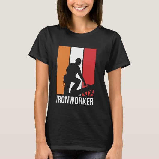 Ironworker Job Profession Metal Worker Iron Worker T-shirt (Voorkant)