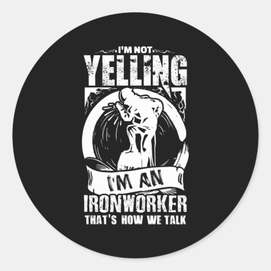 Ironworker voor een schreeuwende ijzerwerker ronde sticker (Voorkant)