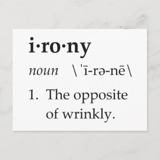 Irony Definition the tegengesteld of Wrinkly Briefkaart