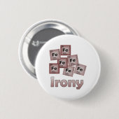 Irony Ronde Button 5,7 Cm (Voorkant /achterkant)