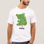 Irony T-shirt (Voorkant)