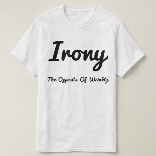 Irony tegengesteld aan kreukhout t-shirt (Design voorkant)