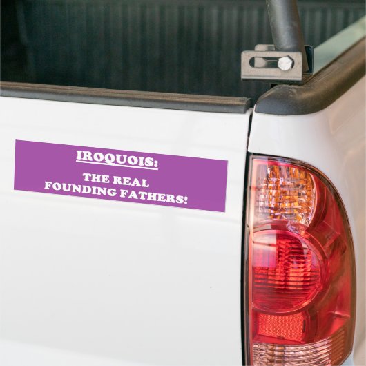 Iroquois Nation: De echte stichters Bumpersticker (Op Truck)