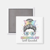 Irrational But Well Round Pi Number Math Teacher M Magneet (Voorkant / Achterkant)