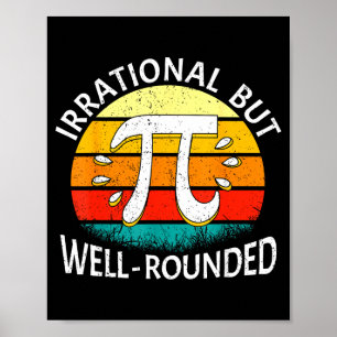 Irrationale Maar Evenwichtige Pi-dag Wiskunde Lief Poster