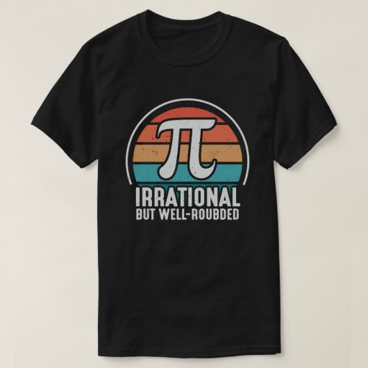 Irrationele maar goed geronde Pi Dag 3.14 Wiskunde T-shirt (Design voorkant)