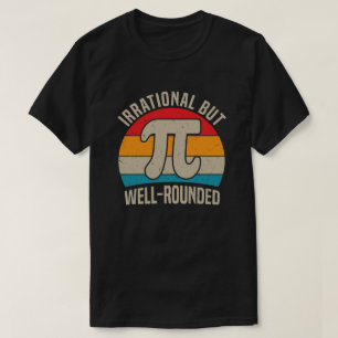 Irrationele maar goed geronde Pi Dag 3.14 Wiskunde T-shirt