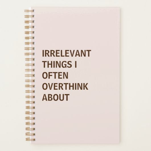 IRRELEVANTE DINGEN WAAR IK VAAK AAN OVERDENK PLANNER (Voorkant)