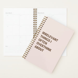 IRRELEVANTE DINGEN WAAR IK VAAK AAN OVERDENK PLANNER