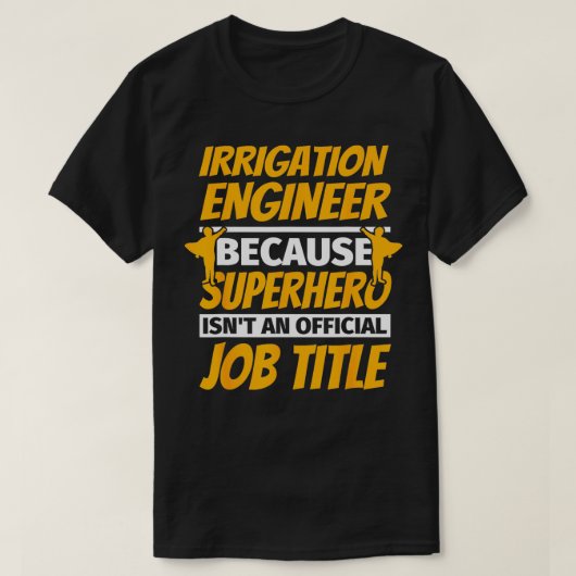 IRRIGATIE ENGINEER Grappige Humor Gift T-shirt (Design voorkant)