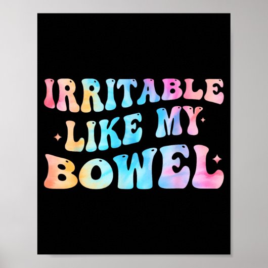 Irritable Like My Bowel Ibs Funny Mems Poster (Voorkant)