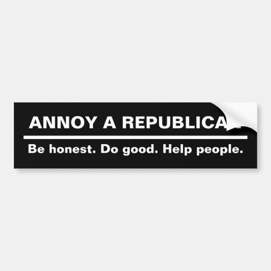 IRRITEERT EEN REPUBLIKEIN - wees eerlijk. Doe het  Bumpersticker (Voorkant)
