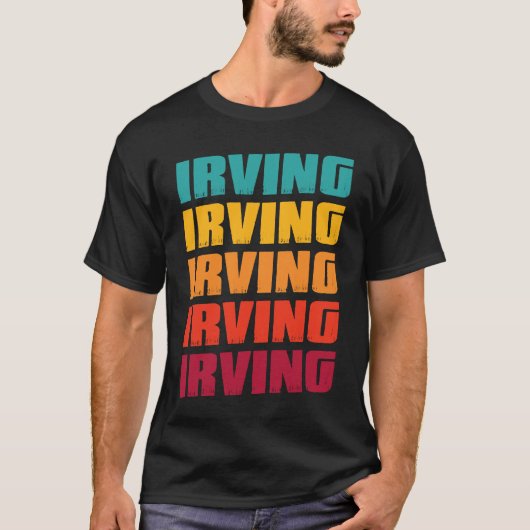 Irving Texas Souvenir  Retro Vintage Irving T-shirt (Voorkant)