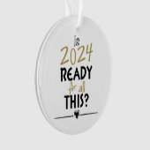 is 2024 klaar voor dit alles ornament (voorkant)