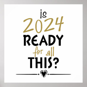Is 2024 klaar voor dit alles poster