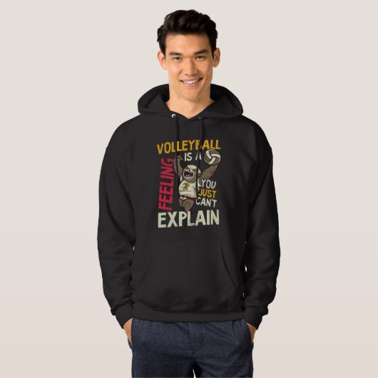 Is A Feeling Can t Explain Volleyball Player Hoodie (Voorkant volledig)