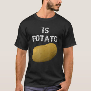 Is aardappel zoals gezien op late nachttelevisie t-shirt