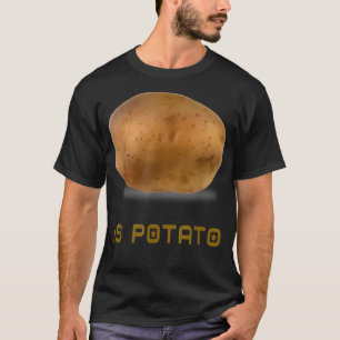 Is aardappel zoals gezien op late nachttelevisie t-shirt