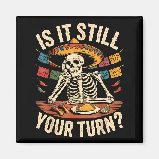 Is beurt cool skelet cinco de mayo cita meme magneet (Voorkant)
