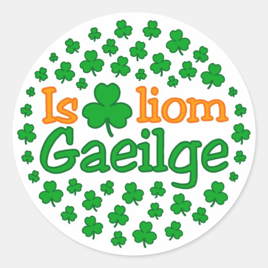 Is breá liom gaeilge (Ik hou van Iers) Sticker (Voorkant)