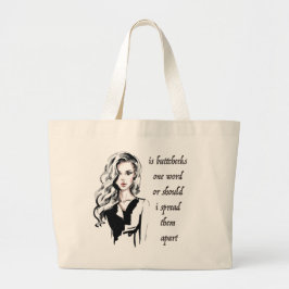Is Buttcheeks een woord? Grote Tote Bag
