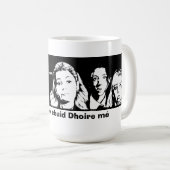 Is cailín de chuid Dhoire me (I am a Derry Girl) Koffiemok (Voorkant rechts)