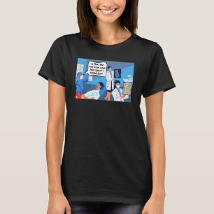 Is dat de CAT scan en een lab rapport waar ik om g T-shirt