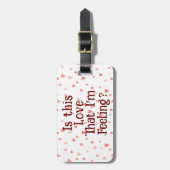 Is dat de liefde die ik voel? Bagage label (Voorkant verticaal)