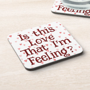 Is dat de liefde die ik voel? Drank Coaster Bier Onderzetter