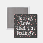 Is dat de liefde die ik voel? Magneet (Voorkant / Achterkant)