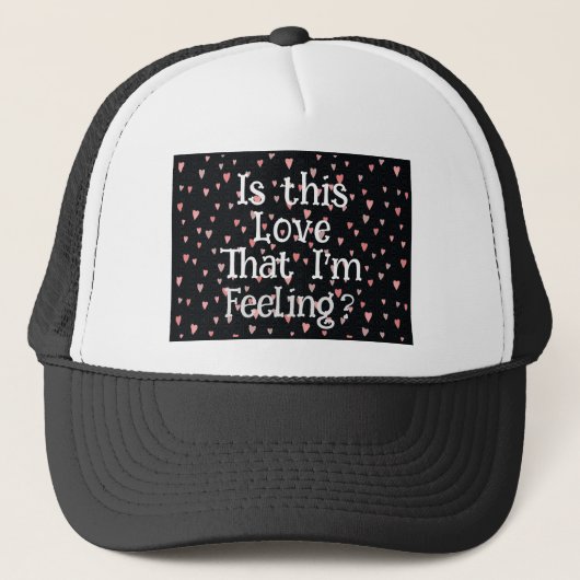 Is dat de liefde die ik voel? Trucker Hat Pet (Voorkant)