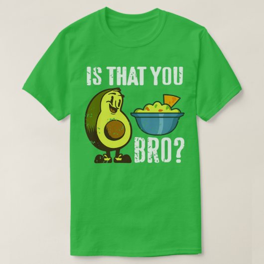 Is dat jij Bro Funny Avocado Guacamole Retro Pres? T-shirt (Design voorkant)