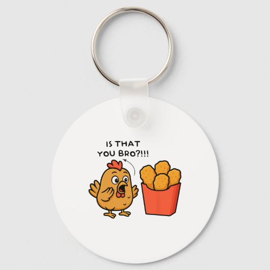 Is Dat Jij Bro Kippenliefhebber Kipnuggets Mannen Sleutelhanger (Voorkant)