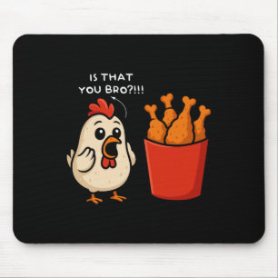 Is dat jij Kip Bro Kip Frietjes Grappig Eten  Muismat