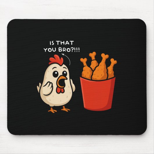 Is dat jij Kip Bro Kip Frietjes Grappig Eten Muismat (Voorkant)