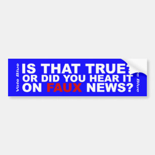 Is dat waar? Of hoorde je het op nepnieuws? Bumpersticker