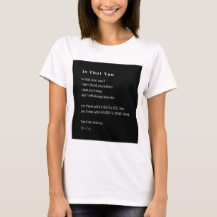 Is dat wat ik zie liefdesgedicht? t-shirt