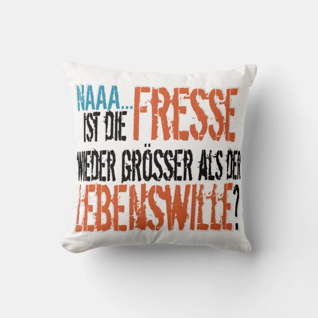 Is de bek weer groter dan de wil om te leven? kussen (Voorkant)