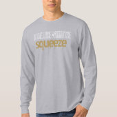 Is de Juice Worth the Squeeze T-shirt (Voorkant)