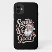 Is de kerstman goed? Kinder kerst grappig xmas Case-Mate iPhone Case (Achterkant)