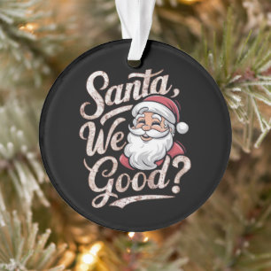 Is de kerstman goed? Kinder kerst grappig xmas Ornament