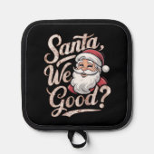 Is de kerstman goed? Kinder kerst grappig xmas Pannenlap (Voorkant)