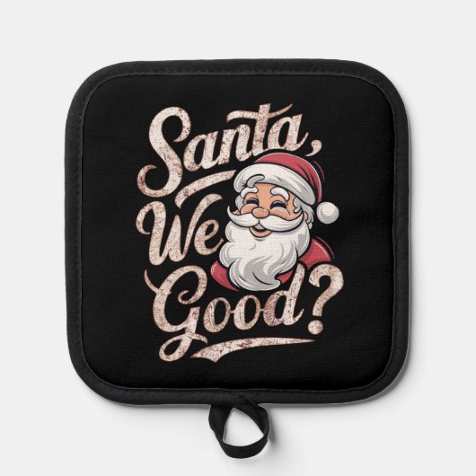 Is de kerstman goed? Kinder kerst grappig xmas Pannenlap (Voorkant)