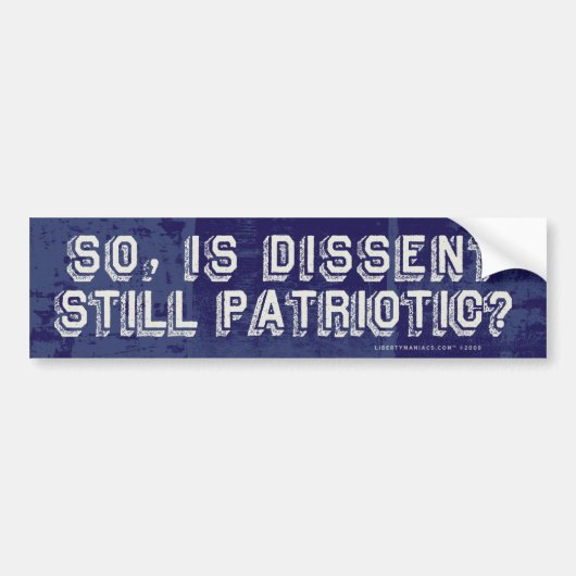 Is Dissent nog steeds patriottisch? Bumpersticker (Voorkant)