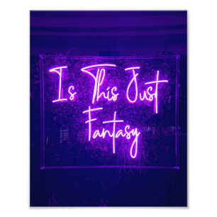 Is Dit Alleen Fantasie Neon Bord Quote Foto Afdruk