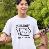 Is dit de hemel? Het is Bacon hilarisch T-shirt