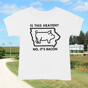 Is dit de hemel? Het is Bacon hilarisch T-shirt