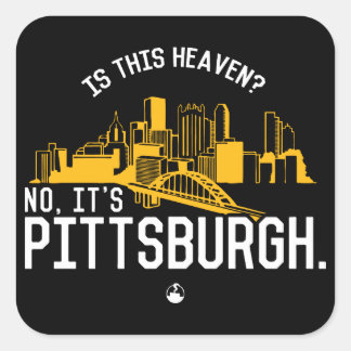 Is dit de hemel? Nee, het is Pittsburgh. Vierkante Sticker